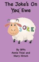 The Joke's on Ewe 069237955X Book Cover