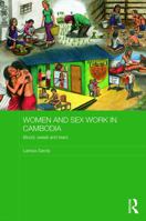 Women and Sex Work in Cambodia: Blood, Sweat and Tears 1138102288 Book Cover