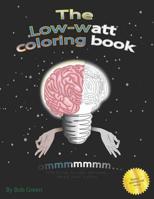 The Low-watt coloring book 1080447229 Book Cover