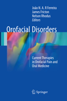 Orofacial Disorders: Current Therapies in Orofacial Pain and Oral Medicine 3319515071 Book Cover