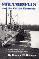 Steamboats and the Cotton Economy: River Trade in the Yazoo-Mississippi Delta 1578066220 Book Cover