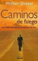 CAMINOS DE FUEGO 9588870356 Book Cover