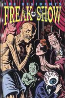 Residents: Freak Show 1569710015 Book Cover