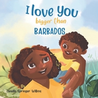 I Love You Bigger Than Barbados B0CKRJG194 Book Cover