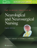 The clinical practice of neurological and neurosurgical nursing 0397542445 Book Cover