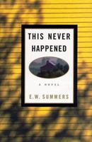 This Never Happened: A Novel 067945148X Book Cover