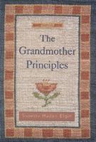 The Grandmother Principles 0789205858 Book Cover
