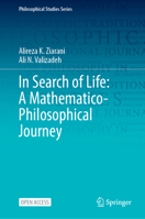 In Search of Life: A Mathematico-Philosophical Journey (Philosophical Studies Series, 162) 3032141338 Book Cover