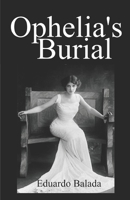 Ophelia's burial B09X49TGM6 Book Cover