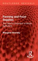 Farming and Food Supplies: The Case for Expansion of British Agriculture 1032818972 Book Cover