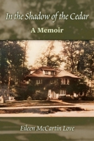 In the Shadow of the Cedar - A Memoir 1098319036 Book Cover