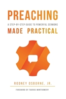 Preaching Made Practical: A Step-by-Step Guide to Powerful Sermons B08KYCDJWL Book Cover