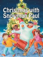 Christmas with Snowman Paul 099933610X Book Cover