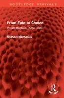 From Fate to Choice: Private Bobbies, Public Beats 1032817151 Book Cover