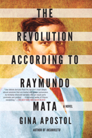 The Revolution According to Raymundo Mata 1641293152 Book Cover