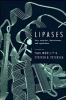 Lipases: Their Structure, Biochemistry and Application 0521207991 Book Cover