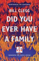 Did You Ever Have a Family 1476798184 Book Cover