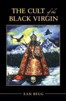 The Cult of the Black Virgin (Arkana) 0140195106 Book Cover