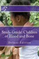Study Guide: Children of Blood and Bone: Deluxe Edition 1721270833 Book Cover
