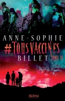 #TOUSVACCINES T 2 2958295826 Book Cover