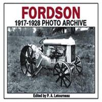 Fordson 1917-1928 Photo Archive 1882256336 Book Cover