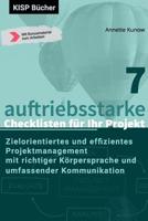 7 auftriebsstarke Checklisten  für Ihr Projekt: Zielorientiertes und effizientes Projektmanagement mit richtiger Körpersprache und umfassender Kommunikation (German Edition) 3966950030 Book Cover