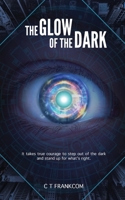 The Glow of The Dark 1916226868 Book Cover