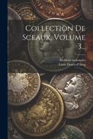 Collection De Sceaux, Volume 3... 1021295558 Book Cover