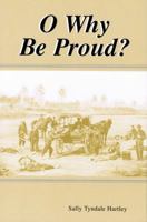 O Why Be Proud 053316284X Book Cover