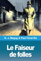 Le Faiseur de folles: Les Mystères de Demain volume 5 (French Edition) 3967872599 Book Cover