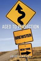 Aged to Perfection 1450271960 Book Cover