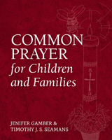 Common Prayer for Children and Families 1640652647 Book Cover