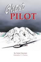 Ghost Pilot 0967436923 Book Cover