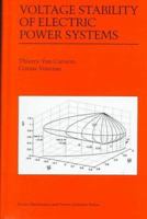 Voltage Stability of Electric Power Systems (Power Electronics and Power Systems) 0387755357 Book Cover