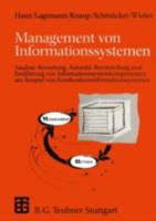 Management Von Informationssystemen: Analyse, Bewertung, Auswahl, Bereitstellung Und Einfuhrung Von Informationssystemkomponenten Am Beispiel Von Krankenhausinformationssystemen 3519029448 Book Cover