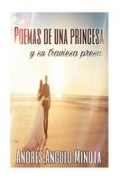 Poemas de una princesa y su traviesa presa 1974312909 Book Cover