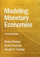 Modeling Monetary Economies 0521789745 Book Cover