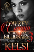 Lowkey Creepin' With A Hood Billionaire 3: The Finale B0BHTRBSFL Book Cover