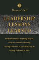 Leadership Lessons Learned 1796812870 Book Cover