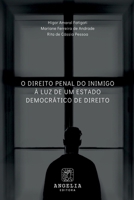 O Direito Penal Do Inimigo À Luz De Um Estado Democrático D (Portuguese Edition) 6583134446 Book Cover