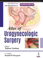 Atlas of Urogynecological Surgery 9386056046 Book Cover