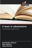Il laser in odontoiatria (Italian Edition) 6630096606 Book Cover