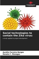 Social technologies to contain the Zika virus 6206666956 Book Cover