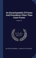 An Encyclopaedia Of Forms And Precedents Other Than Court Forms; Volume 16 1340126524 Book Cover