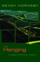 The Hanging: A Maggie MacGowen Mystery 1564745260 Book Cover