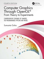 Computer Graphics Through Opengl(r): From Theory to Experiments 1138612642 Book Cover