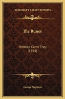 The Runes: Whence Came They (1894) 1169243835 Book Cover