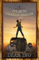 It's Up to Charlie Hardin 1476780307 Book Cover