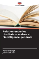 Relation entre les résultats scolaires et l'intelligence générale (French Edition) 6209076408 Book Cover