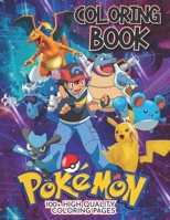 Pókemon Coloring Book: [2022 edition] 100+ Pages US Edition, Color Pókemon, Highest quality artwork of Pókemon to color in, High Quality And Premium Cover! B09TJF89N1 Book Cover